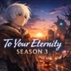 To your eternity season 3