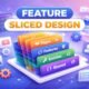 Feature Sliced
