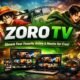 Zoro TV