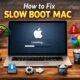 how to fix slow boot mac