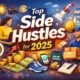 Best Side Hustles 2025