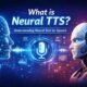 What is neural TTS