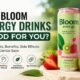 Are Bloom energy drinks good for you