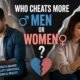 Who Cheats More Men or Women