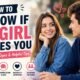 How to Know If a Girl Likes You