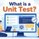 What Is a Unit Test