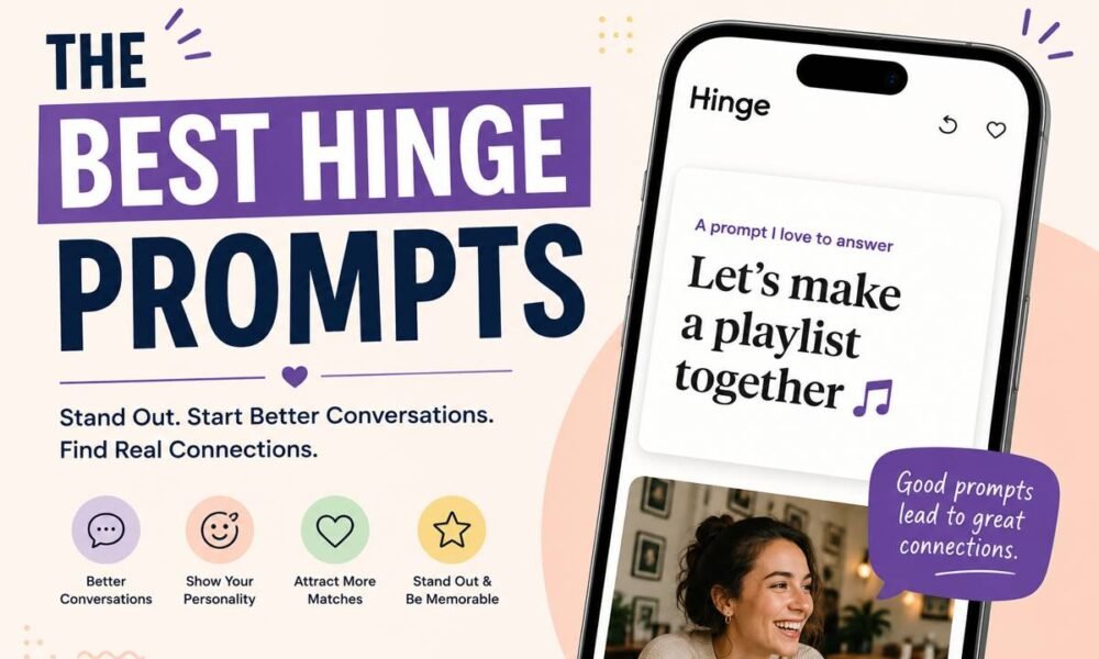 Best Hinge Prompts: A Complete Guide to Better Matches and Real ...