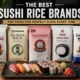 Best Sushi Rice Brands