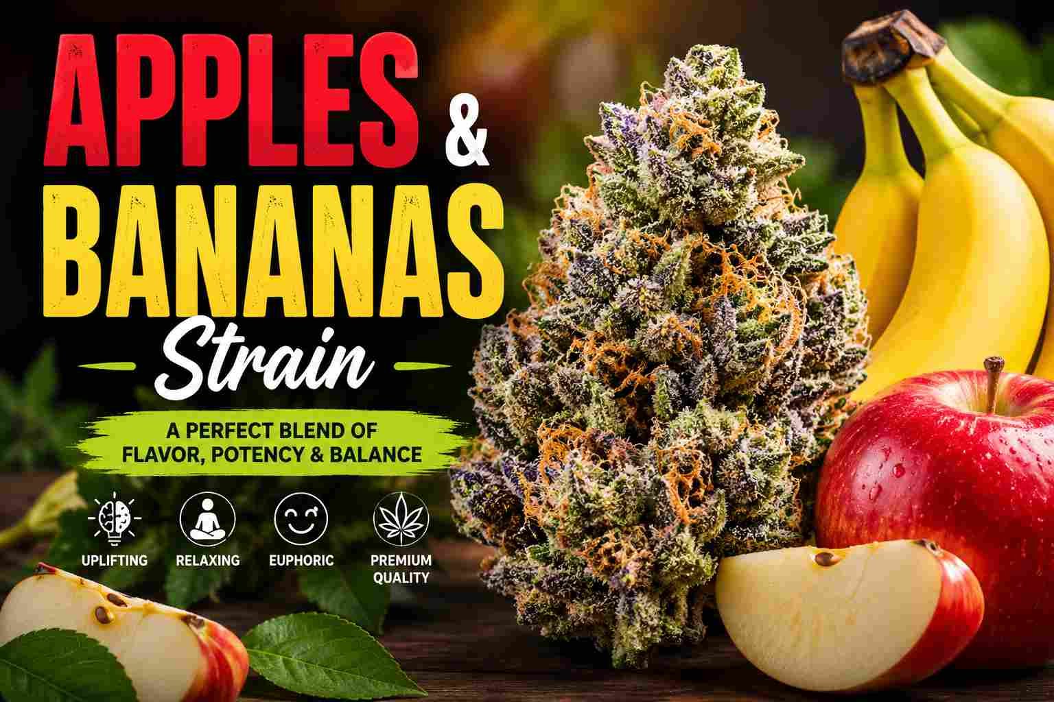 Apples and Bananas Strain