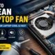 How to Clean Laptop Fan