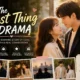 The Best Thing CDrama