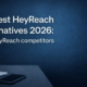 Best HeyReach